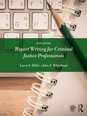cover image of Report Writing for Criminal Justice Professionals